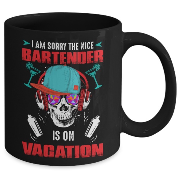 I am sorry the nice Bartender is on vacation Mug - Picture 2 of 2